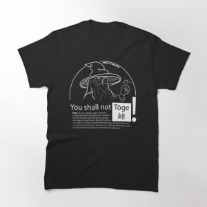 You Shall Not Toge Funny Middle Earth Racing Kanji T-Shirt